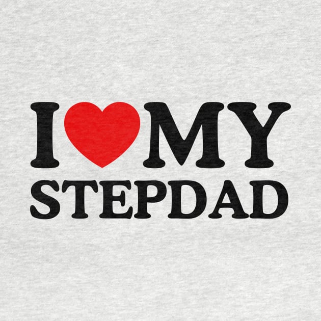 I LOVE MY STEPDAD by WeLoveLove